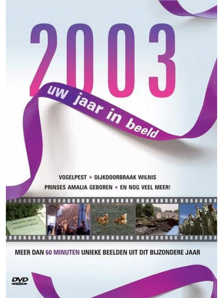 2003 Uw Jaar In Beeld [Edizione: Paesi Bassi]