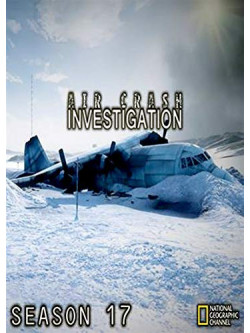 Air Crash Investigation: Season 17 (3 Dvd) [Edizione: Stati Uniti]