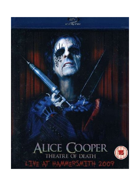 Alice Cooper - Theatre Of Death - Live At Hammersmith 2009