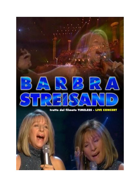 Barbra Streisand - Timeless Live Concert (Tratto Dal Filmato)