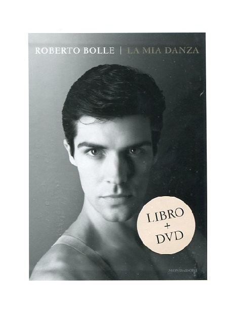 Roberto Bolle - Mia Danza (La) (Dvd+Libro)
