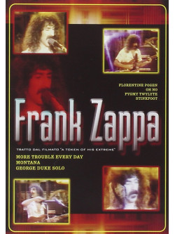 Frank Zappa - AToken Of His Extreme (Tratto Dal Filmato)