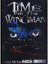 Arch Hooks - Time For The Wingman ...A Music Film [Edizione: Stati Uniti]