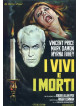 Vivi E I Morti (I)