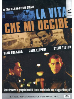 Vita Che Mi Uccide (La)