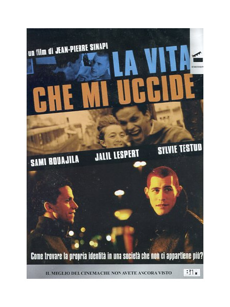Vita Che Mi Uccide (La)