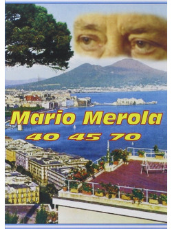 Mario Merola - 40 45 70
