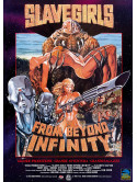 Slave Girls From Beyond Infinity