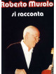 Roberto Murolo - Roberto Murolo Si Racconta