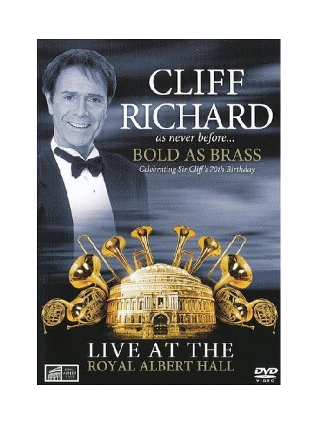 Cliff Richard - Bold As Brass - Live At The Royal Albert Hall