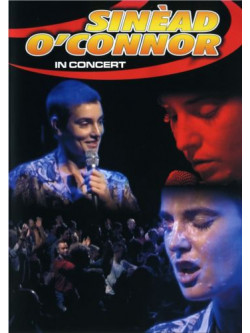 Sinead O' Connor - In Concert