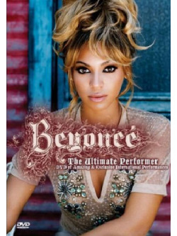 Beyonce' - The Ultimate Performer