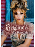 Beyonce' - The Ultimate Performer