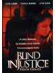 Blind Injustice