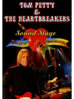Tom Petty & The Heartbreakers - Sound Stage