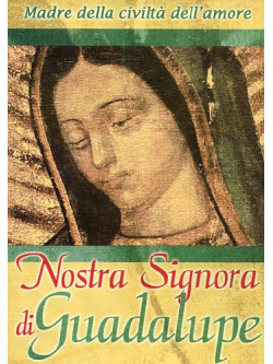 Nostra Signora Di Guadalupe (Dvd+Booklet)