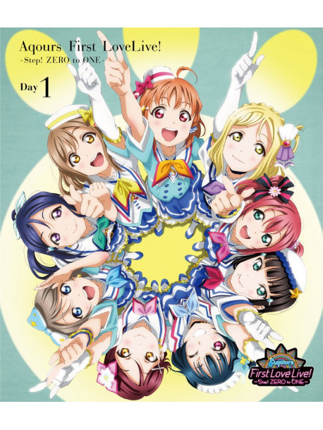Aqours - Love Live!Sunshine!! Aqours 1St Day2Velive! -Step! Zero To One- Day1 (2 Blu-Ray) [Edizione: Giappone]