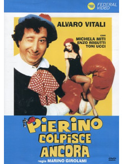 Pierino Colpisce Ancora