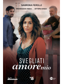 Svegliati Amore Mio (2 Dvd)