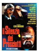 Silenzio Dei Prosciutti (Il)