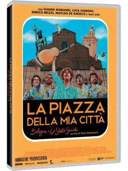 Piazza Della Mia Citta' (La) - Bologna E Lo Stato Sociale