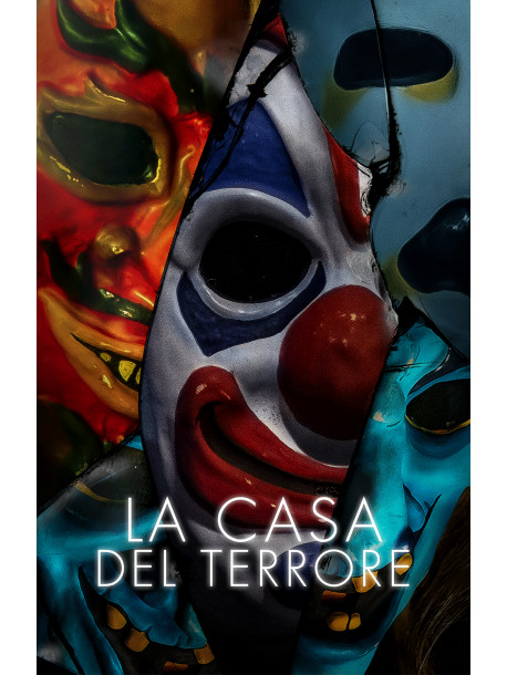 Casa Del Terrore (La)