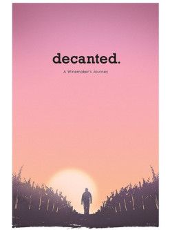 Decanted: A Winemakers Journey [Edizione: Regno Unito]