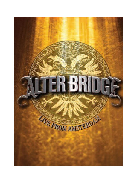 Alter Bridge - Live From Amsterdam