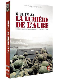 6 Juin 44 La Lumiere De L Aube [Edizione: Francia]