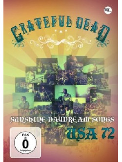 Grateful Dead - Sunshine Daydream Songs Usa 72