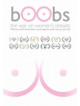 Boobs: War On Women'S Breasts [Edizione: Stati Uniti]
