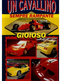 Cavallino Sempre Rampante (Un) - Documentario Storico Della Ferrari