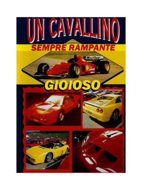 Cavallino Sempre Rampante (Un) - Documentario Storico Della Ferrari