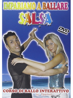 Impariamo A Ballare Salsa - Corso Di Ballo Interattivo