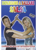 Impariamo A Ballare Salsa - Corso Di Ballo Interattivo