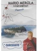 Mario Merola E La Sua Compagnia - Carcerato