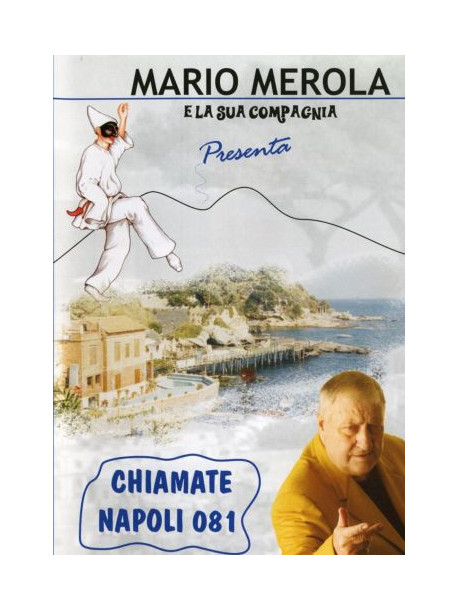 Mario Merola E La Sua Compagnia - Chiamate Napoli 081