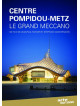 Le Centre Pompidou Metz Le Grand Meccano/Slim [Edizione: Francia]