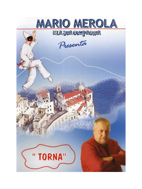 Mario Merola E La Sua Compagnia - Torna