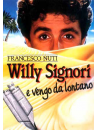 Willy Signori E Vengo Da Lontano