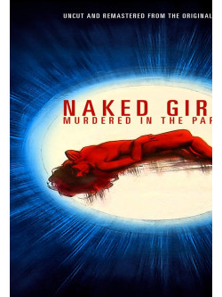 Naked Girl Murdered In The Park [Edizione: Stati Uniti]