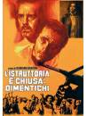 Istruttoria E' Chiusa: Dimentichi (L')