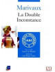 Marivaux: La Double Inconstance [Edizione: Francia]
