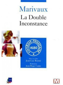 Marivaux: La Double Inconstance [Edizione: Francia]