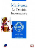 Marivaux: La Double Inconstance [Edizione: Francia]