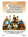 Speriamo Che Sia Femmina