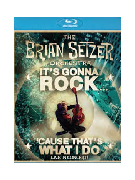 Brian Setzer Orchestra - It's Gonna Rock 'Cause That's What I Do