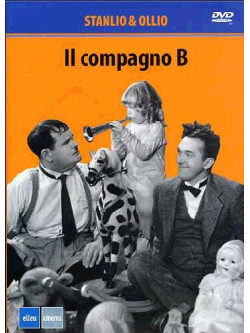 Stanlio & Ollio - Il Compagno B