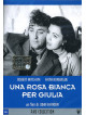 Rosa Bianca Per Giulia (Una)