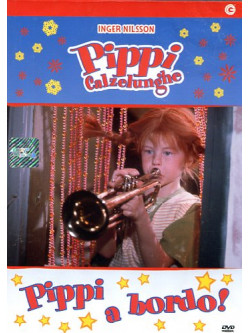 Pippi Calzelunghe - Pippi A Bordo!